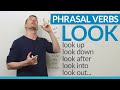 LOOK at these PHRASAL VERBS with look
