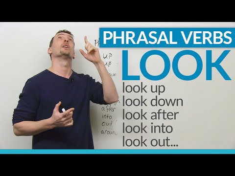 Look At These Phrasal Verbs With Look