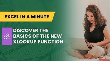 DISCOVER THE BASICS OF THE NEW XLOOKUP FUNCTION BY EXCEL IN A MINUTE