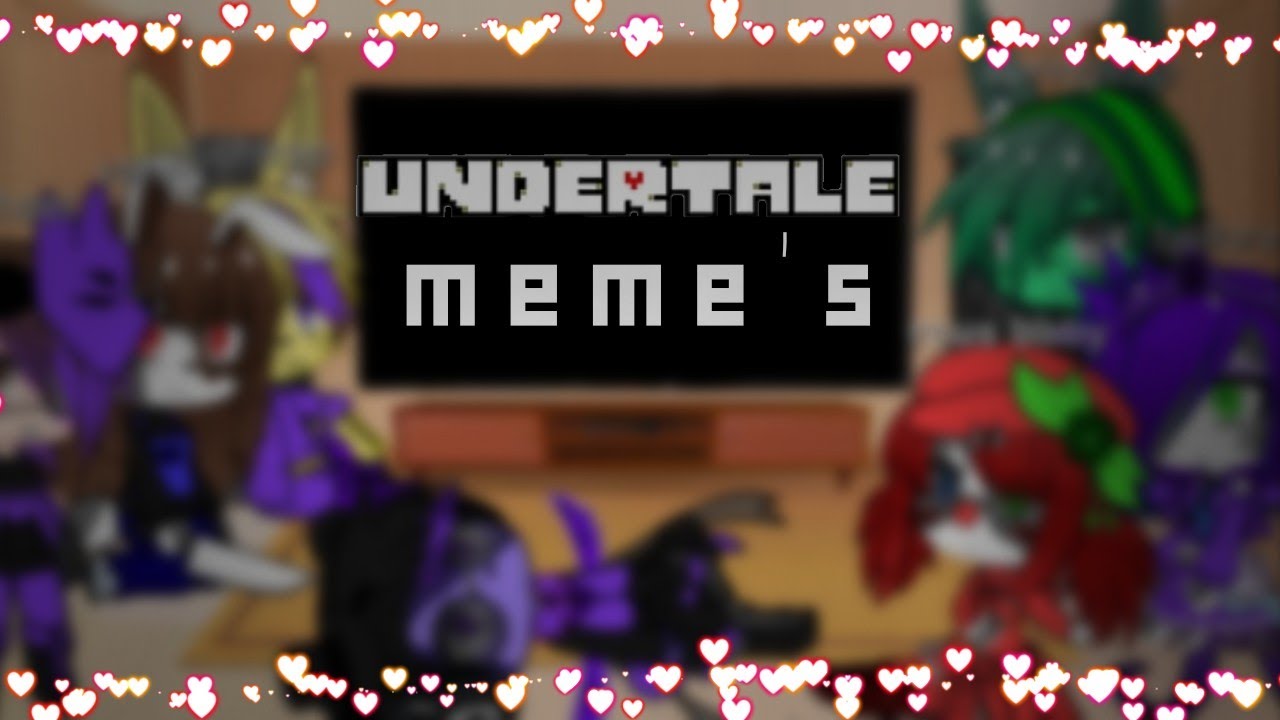 Afton family react to undertale meme's!