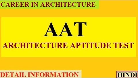 AAT EXAM/ARCHITECTURE APTITUDE TEST/DETAIL INFORMATION/HINDI