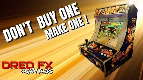 DIY Arcade Machine Build DRED FX STYLE