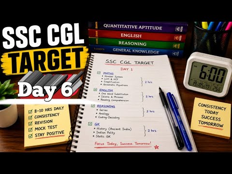 Day 6 SSC CGL Target 🎯 | Preparation Begins | Daily Study Challenge