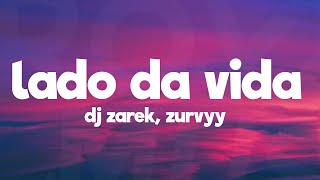 DJ Zarek & Zurvyy - LADO DA VIDA
