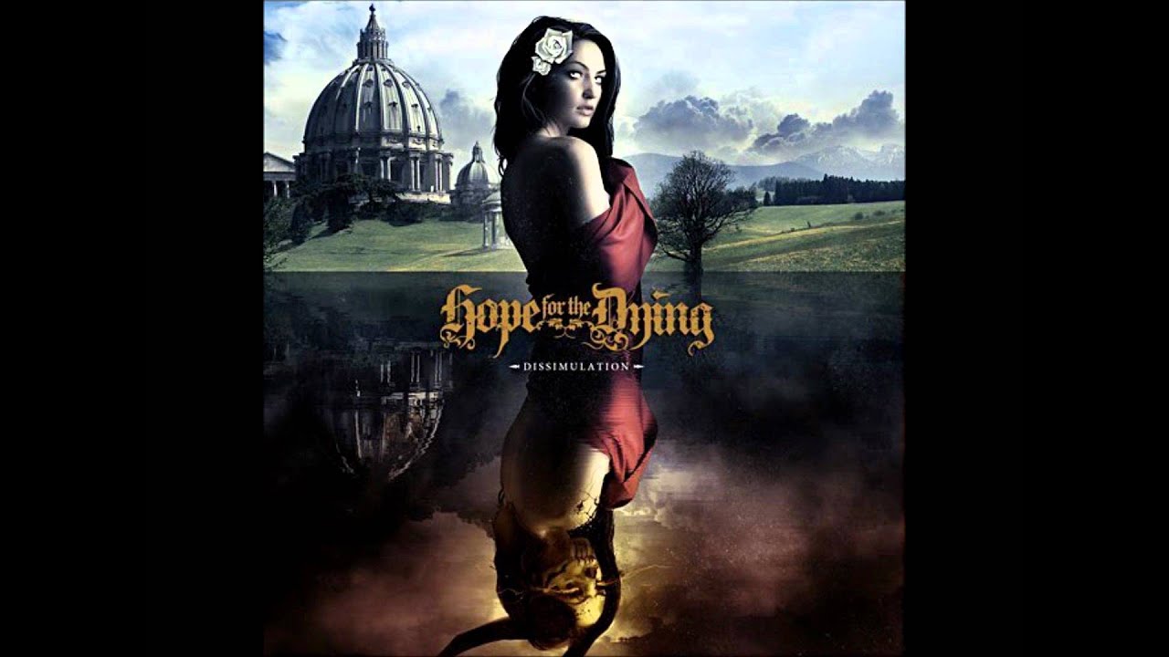 Hope for the Dying - The Awakening (Dissimulation) (lyrics)