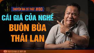 Truly Disgusting: The Black Magic Trafficking Scam | True Ghost Stories Told by Le Huy An #80