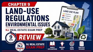 Land-Use Regulations & Environmental Issues in ~9 Minutes | NJ Real Estate Exam Prep – Chapter 9