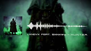 Lxngvx Feat. Sx1Nxwy - H.u.n.t.e.r. (Official Music)