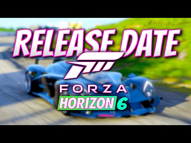 Forza Horizon 6 Release and Development Date