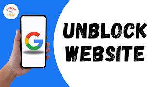 HOW TO UNBLOCK WEBSITES ON GOOGLE