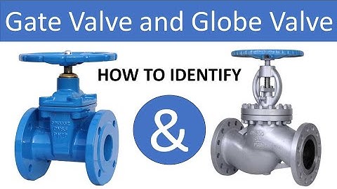 How to identify Gate Valve and Globe Valve in a Industry | Gate Valve | Globe Valve.