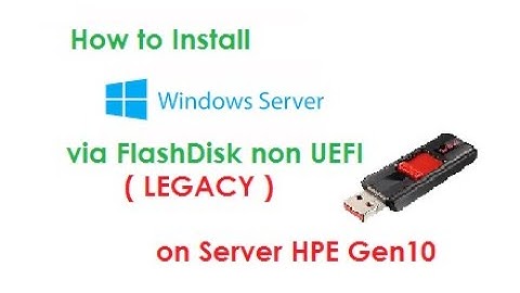 Instal via FlashDisk Windows  Server HP G10 - Mode AHCI and  NO Raid
