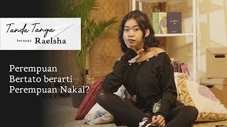 Punya Tato Susah Dapat Pekerjaan & Pasangan? —#TandaTanya Raelsha, Tatoo Artist, Menjawab Pertanyaan