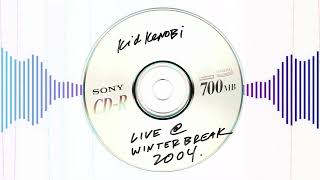 Kid Kenobi Live at Winter Break 2004 (Triple J Recording)