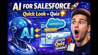Learn About AI for Salesforce Suites | AI for Salesforce Suites Quick Look | Quiz