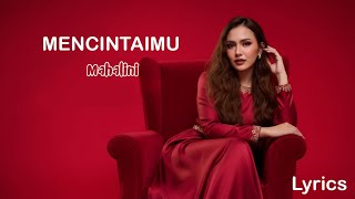 Download Lagu LYRICS - MENCINTAIMU | MAHALINI MP3