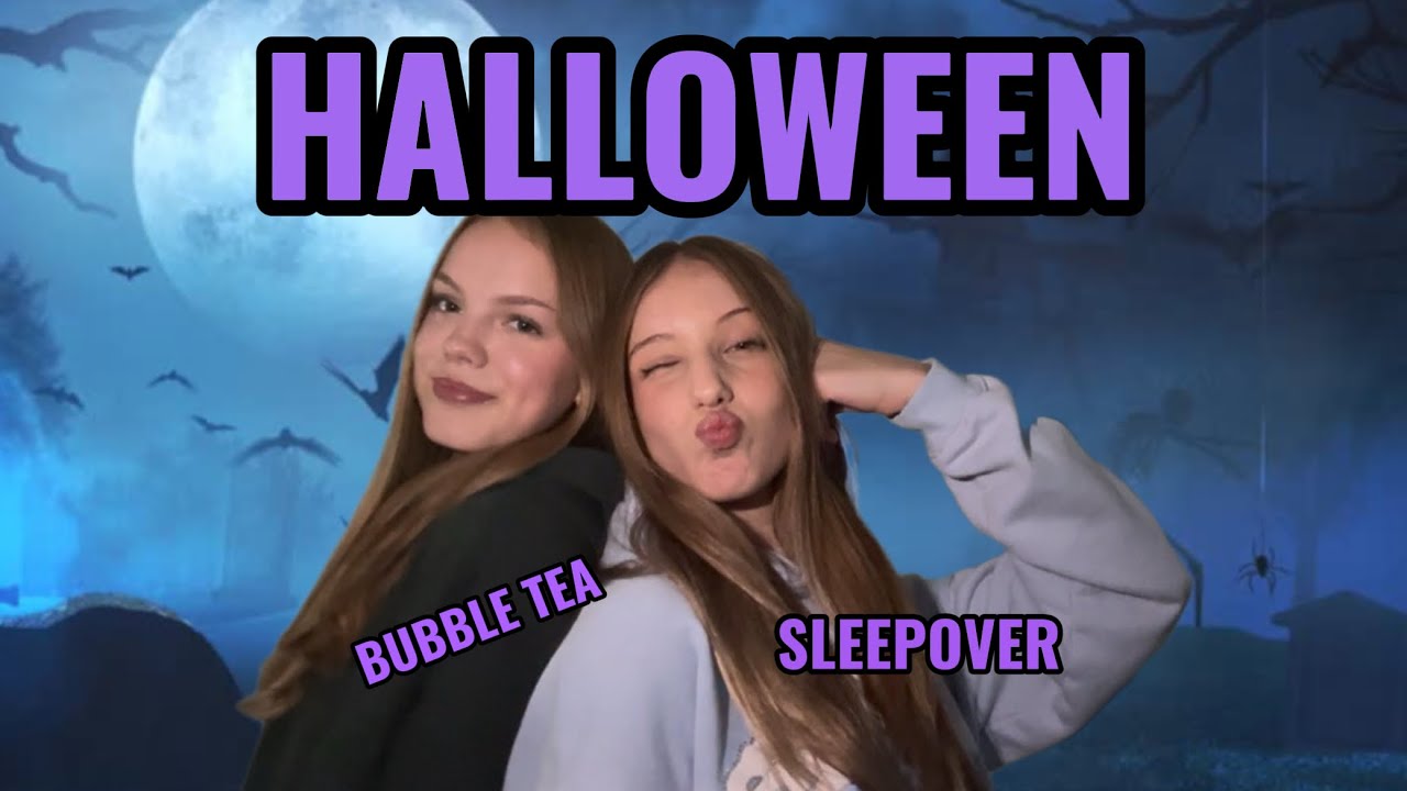 HALLOWEEN 🎃| bubble tea, sleepover👻