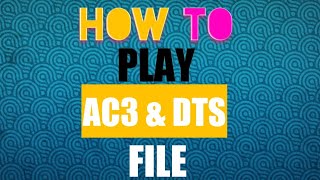 How to play 'ac3' and 'dts' file!! 2018 Easy!!! screenshot 5