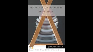 Proyectoele Steve Reich - Music For 18 Musicians Teaser 1