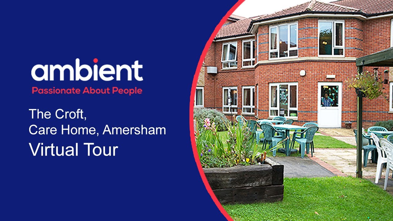 Welcome to The Croft, Care Home, Amersham - Virtual Tour | Ambient Support