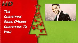 Nat King Cole - The Christmas Song (Merry Christmas To You) [HD Remastered]