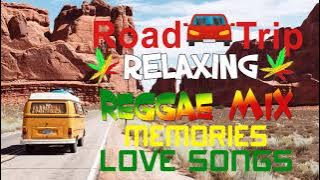 LAGU ROAD TRIP REGGAE NONSTOP - LAGU REGGAE REMIX - LAGU REGGAE KENANGAN CINTA