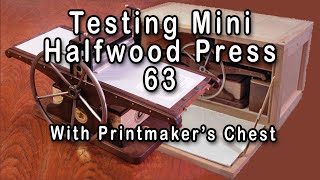 Testing Mini Halfwood Press 63
