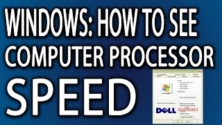 Windows How To See Computer Processor Speed