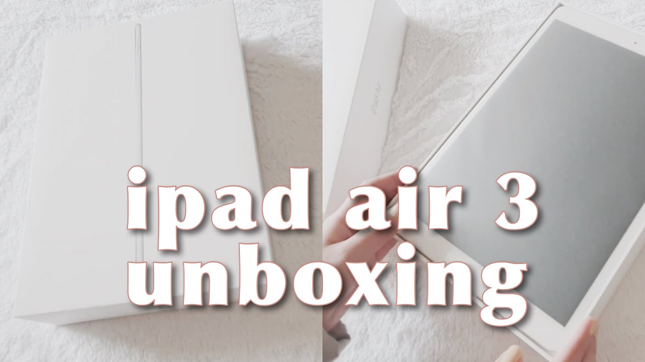 unboxing apple ipad air 3 + Apple Pencil & Accessories 🍎 | aesthetic vlog