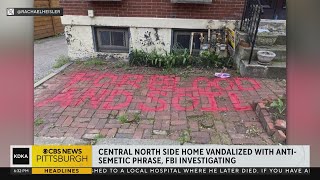 Central Northside home vandalized with antisemitic phrase, FBI investigating