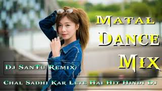Chol Sadhi Kor Lete Hai Dj Santu Mix
