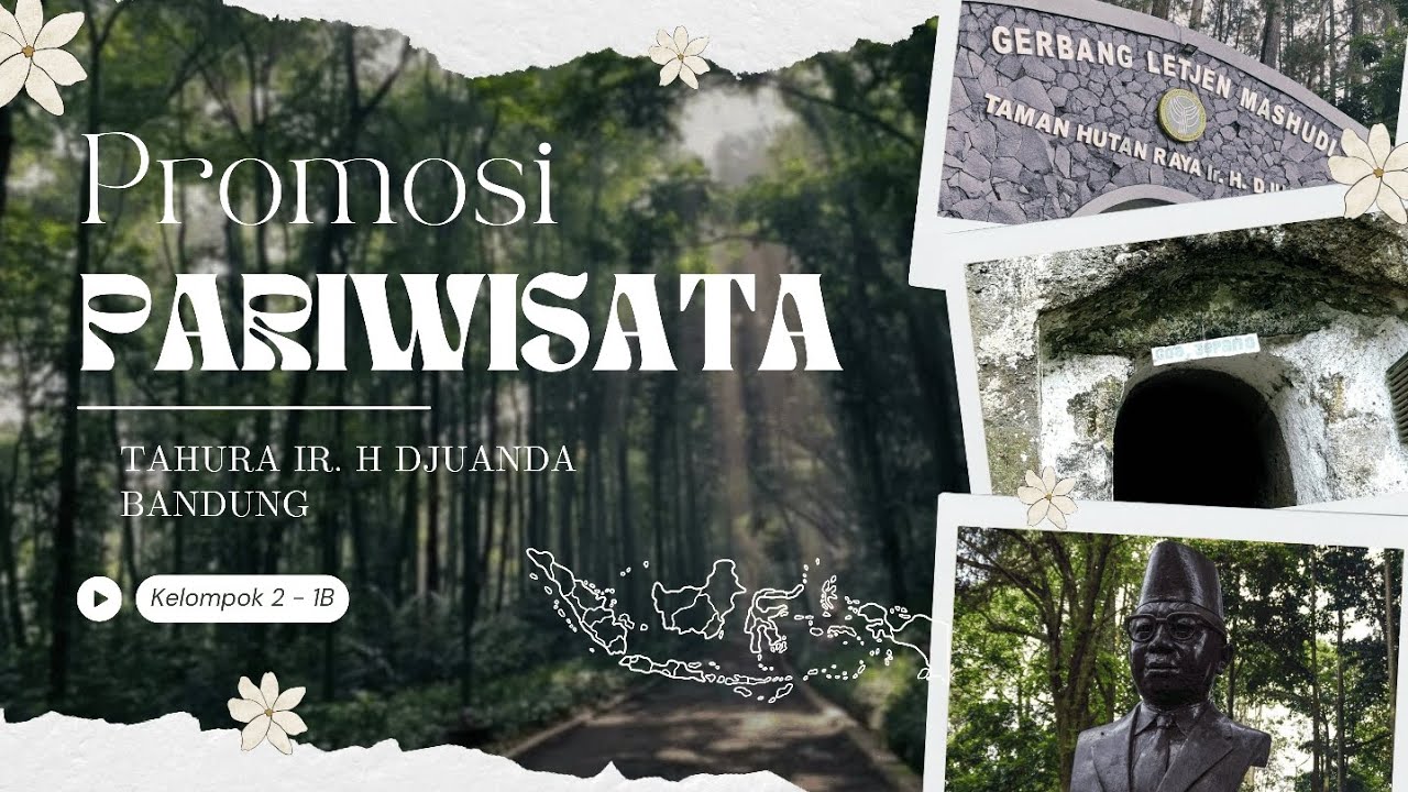 PROMOSI WISATA DIGITAL || TAHURA IR. H. DJUANDA, BANDUNG