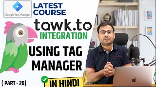 How to Install Tawk.to on Website using GTM | GTM Course | #26