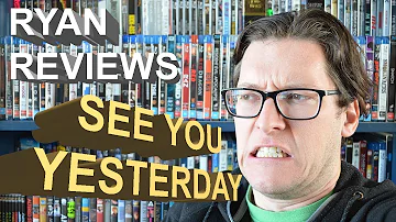 SEE YOU YESTERDAY | RYAN REVIEWS