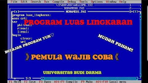 PROGRAM TENTANG LUAS LINGKARAN|TURBO PASCAL |CONTOH PROGRAM PASCAL....