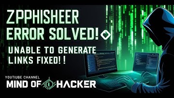 Zphisher "Unable to Generate Links" Error FIXED! ✅ | 100% Working Solution  | Mind of a Hacker