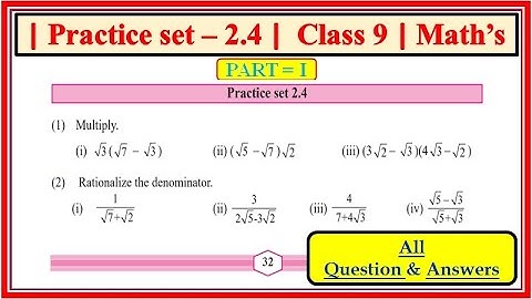 Practice set 2.4 class 9 maths part 1 | Chapter 2 Real Numbers | Maharashtra state board #class9th