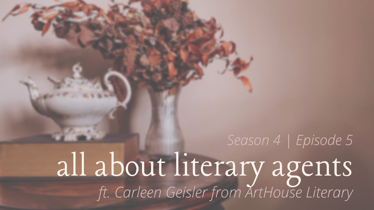 All About Agents, ft. Carleen Geisler of ArtHouse Literary YouTube