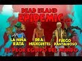 Dead Island Epidemic | El Peor Equipo del Mundo w/ Pasto &amp; FachiiH