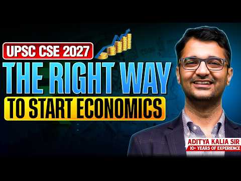 Stop Starting Economics the WRONG WAY! Aditya Kalia Sir | UPSC 2026/27