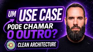 Um use case pode chamar o outro? screenshot 3