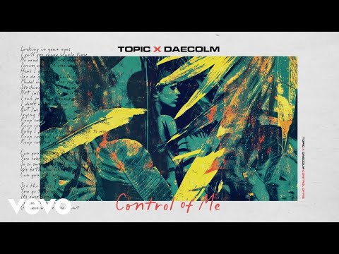 Topic x Daecolm  - Control of Me (frankie Bachata Version)