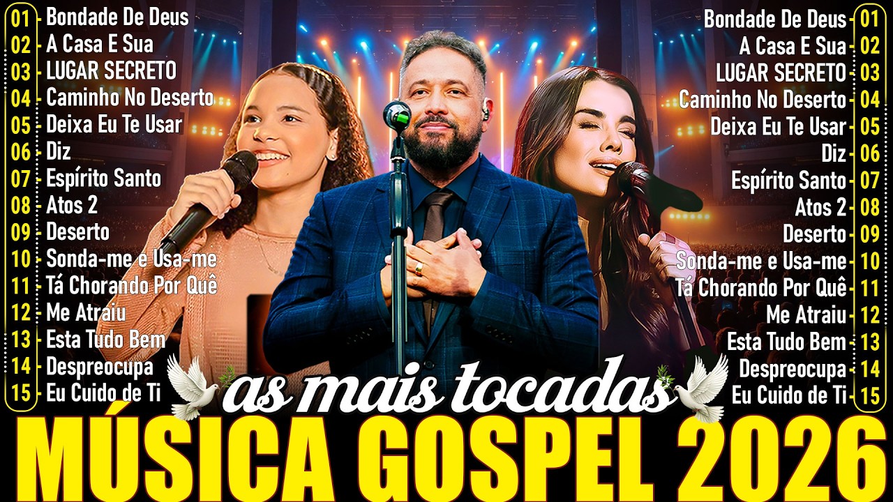 Top Gospel 2026–100 Louvores Para Trazer Paz e Bênçãos à Sua Casa | Músicas de Fé, Louvor e Adoração
