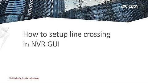 How to setup line crossing in NVR GUI