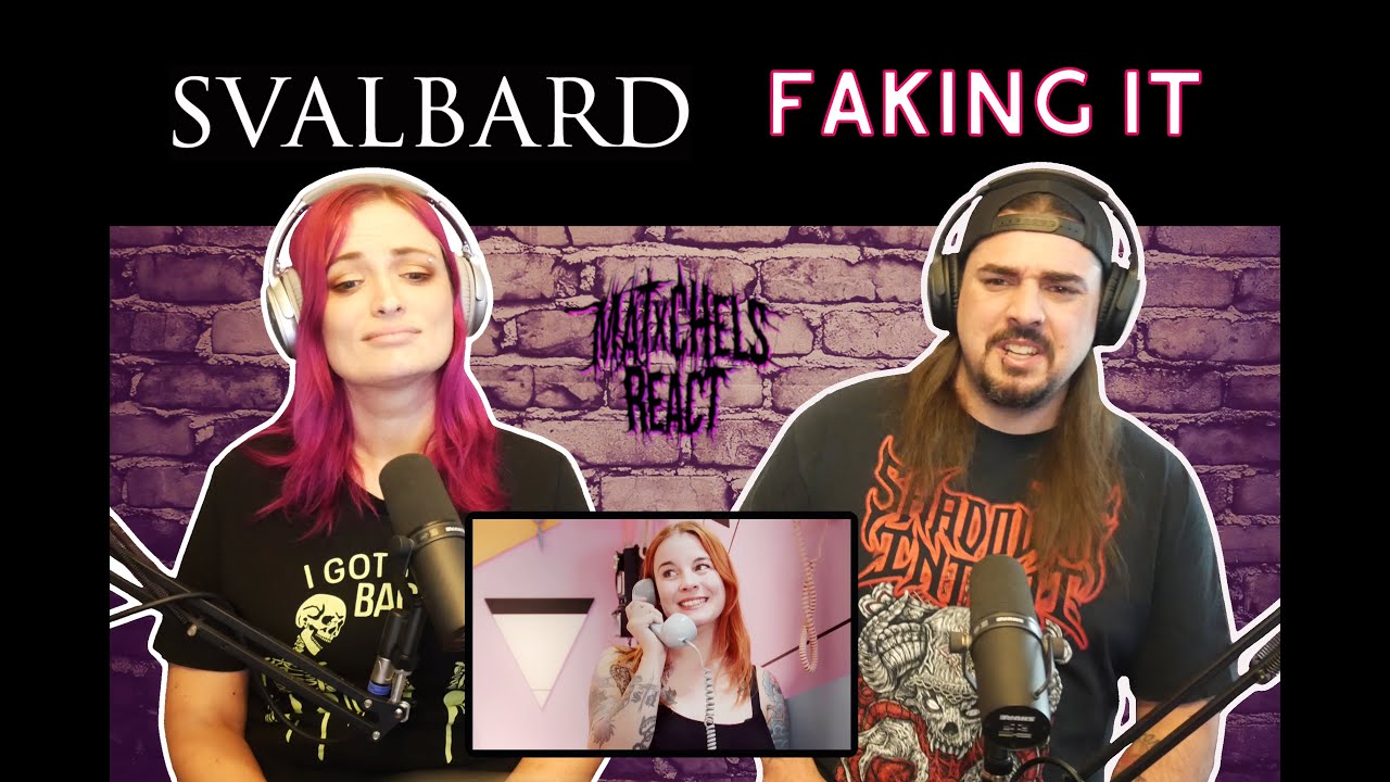 SVALBARD - Faking It (Reaction)