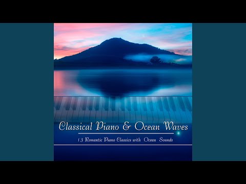 在 YouTube 上观看 Notturno in E flat Major, Op. 9 No. 2 (Ocean Sounds Version)