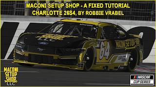 iRacing Maconi A-Fixed Charlotte Guide to Qualifying and Race 26S4