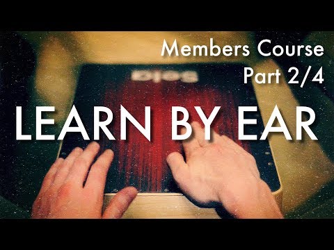 Learn By Ear Part 2 | Cajon Method 1.1