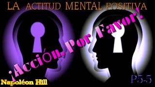 La Actitud Mental Positiva, Napoleón Hill, Audiolibro de Motivación Personal.