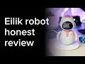 Eilik robot: What they don't want you to know.